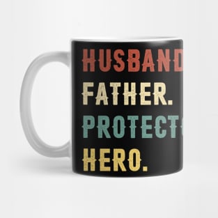 Husband Father Protector Hero Dad Gift Fathers Day Mug